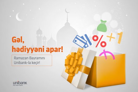 Unibank Ramazan bayramı münasibəti ilə kampaniya keçirir